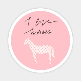 I love horses Magnet